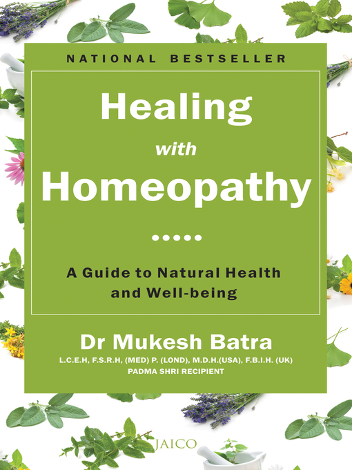 Title details for Healing with Homeopathy by Dr. Mukesh Batra - Available